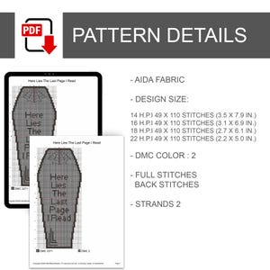 May include: A digital pattern for cross-stitch featuring a coffin design with the text "Here Lies The Last Page I Read". The pattern details include Aida fabric, design sizes in inches, DMC color, full stitches, back stitches, and strands.
