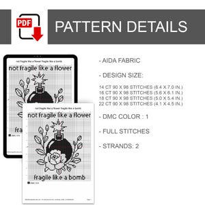 K&ouml;nnte beinhalten: Ein digitales Kreuzstichmuster mit einem schwarz-wei&szlig;en Design einer Bombe mit Rose und dem Text 'not fragile like a flower fragile like a bomb'. Details: Aida-Stoff, 90x98 Stiche, Gr&ouml;&szlig;en von 10,4x11,4 bis 16,3x17,8 cm.