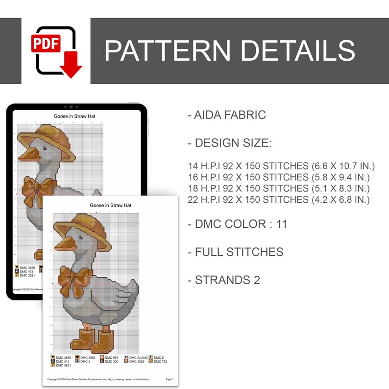 May include: A digital cross-stitch pattern showing a goose in a straw hat and boots. The pattern details include Aida fabric, design sizes in inches, DMC colour 11, full stitches, and 2 strands. The text "Goose in Straw Hat" is visible.