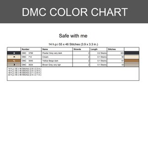 May include: A DMC color chart titled Safe with me, featuring a table with columns for number, name, strands, length, and stitches. It lists DMC 3799 Pewter Grey, 712 Cream, 3045 Yellow Beige, and 3024 Brown Grey with dimensions in inches for 14 to 22 h.p.i.