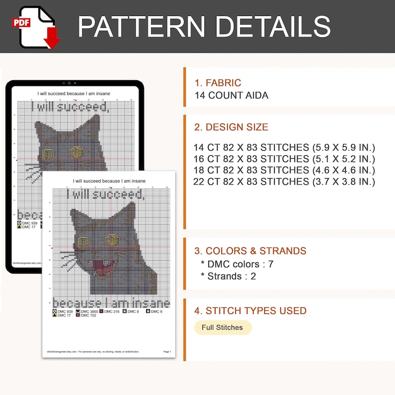 May include: A digital cross-stitch pattern PDF featuring a cat illustration and the text I will succeed, because I am insane. The document lists 14 count Aida fabric, design sizes ranging from 5.9 x 5.9 inches to 3.7 x 3.8 inches, 7 DMC colors, and 2 strands.