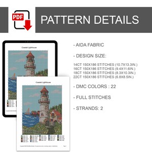 Peut inclure: Un mod&egrave;le de point de croix PDF num&eacute;rique intitul&eacute; Coastal Lighthouse. Le document indique le tissu Aida, 22 couleurs DMC, 2 brins et les dimensions pour 14ct (27,2x33,8cm), 16ct (23,9x29,5cm), 18ct (21,1x26,2cm) et 22ct (17,3x21,6cm).