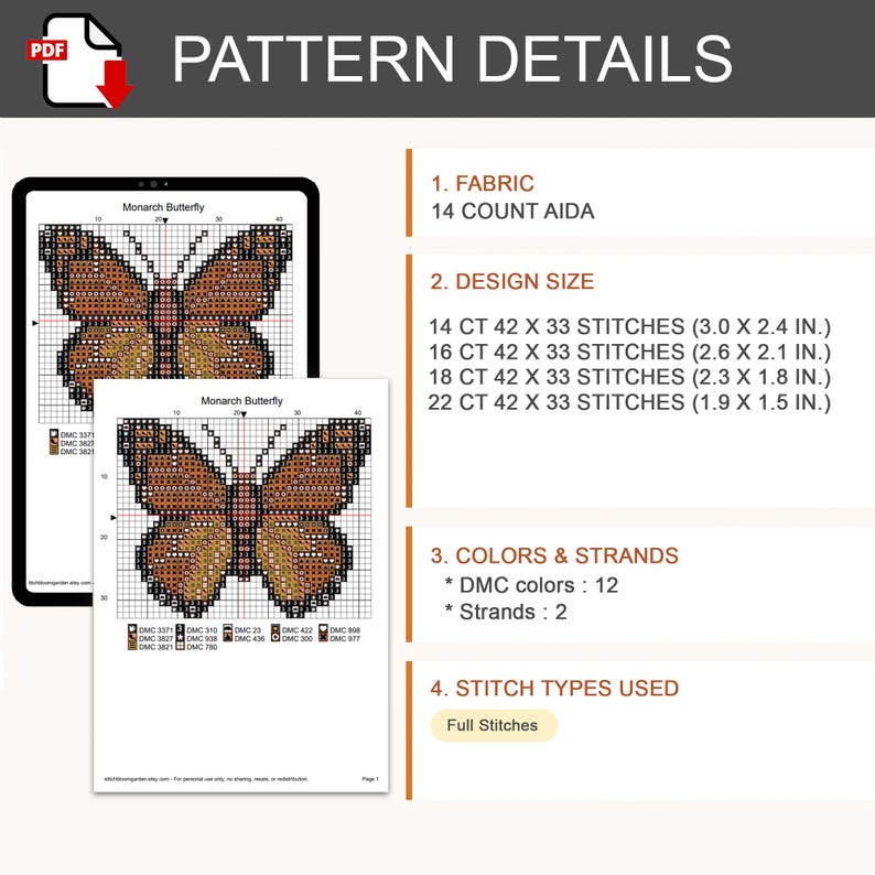 May include: A digital cross-stitch pattern for a Monarch Butterfly featuring a grid design, 14 count Aida fabric requirements, and design sizes ranging from 7.6 x 6.1 cm to 4.8 x 3.8 cm. It lists 12 DMC colours, 2 strands, and full stitches.