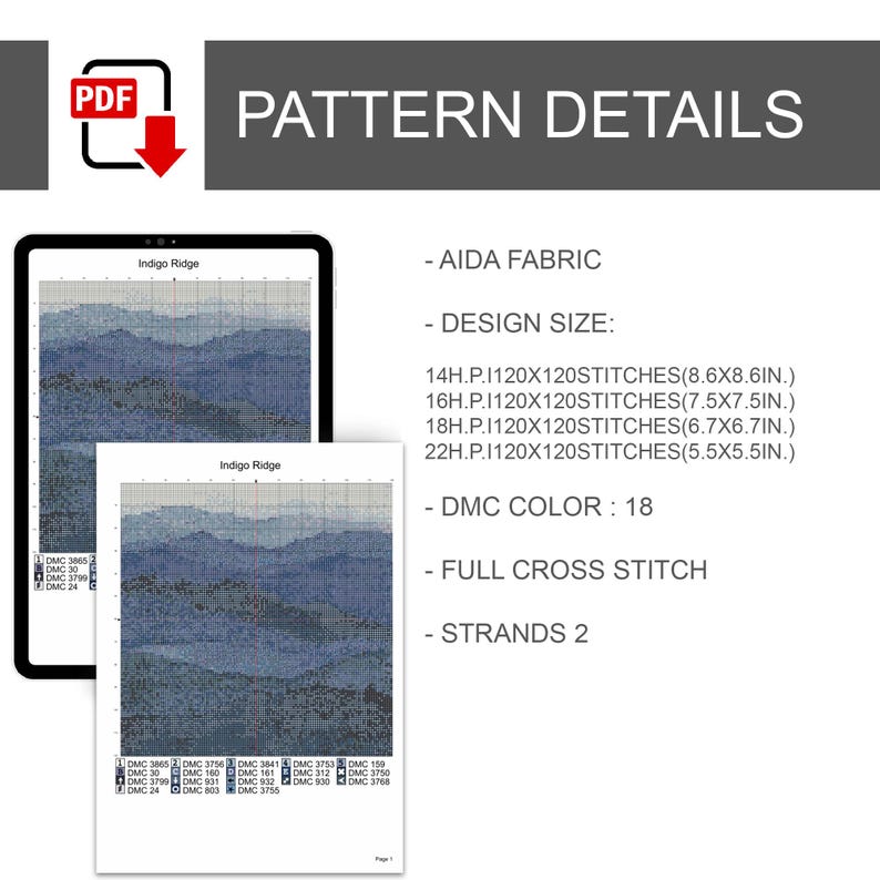 May include: A digital cross-stitch pattern titled "Indigo Ridge" displayed on a tablet and printed on paper. The pattern details include Aida fabric, design sizes ranging from 14x14 cm to 21.8x21.8 cm, 18 DMC colours, full cross stitch, and 2 strands.
