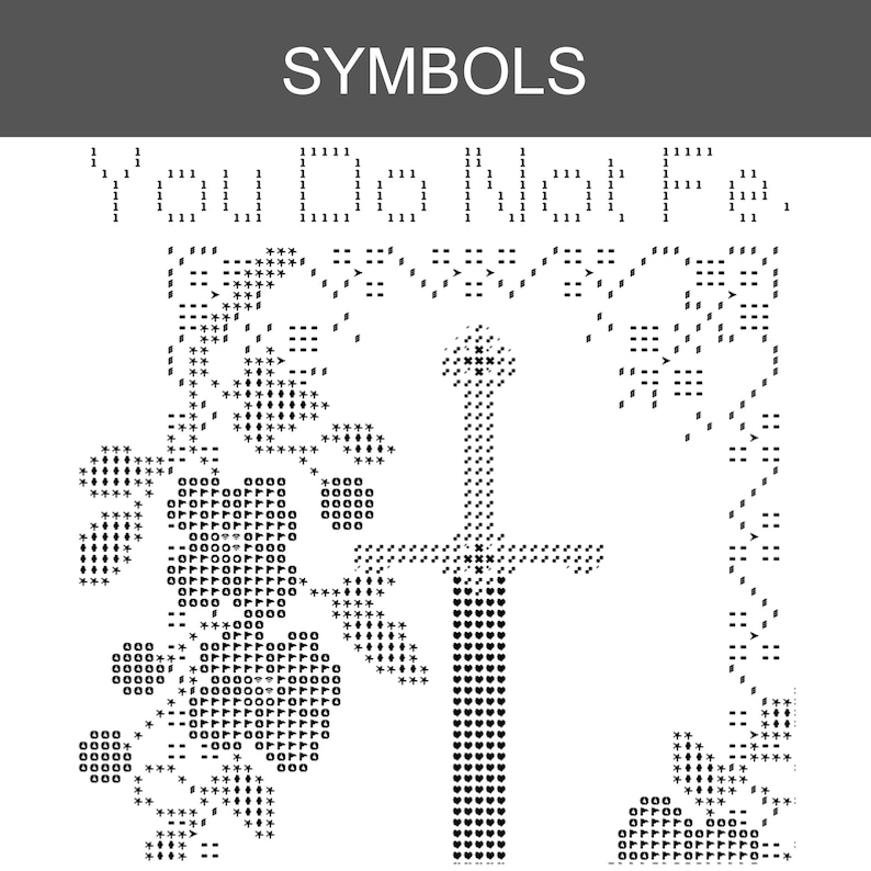 May include: A black and white cross stitch pattern featuring the text SYMBOLS at the top and the phrase You Do Not Fa below it. The design includes a central sword flanked by floral motifs created with various symbols like 1, 0, and asterisks.