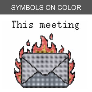Pode incluir: Um padr&atilde;o de ponto cruz com o texto "This meeting" em fonte pixelada preta sobre um envelope cinza envolto em chamas. O fogo &eacute; representado em tons de vermelho, laranja e amarelo, com um cabe&ccedil;alho cinza escuro "SYMBOLS ON COLOR".