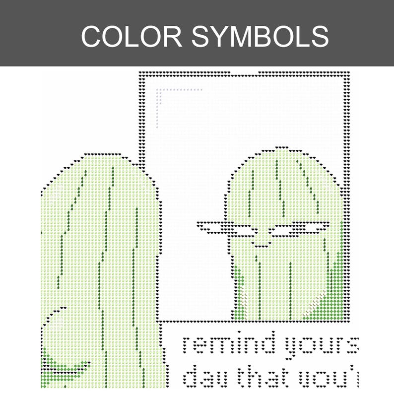 May include: A cross-stitch pattern chart titled COLOR SYMBOLS featuring a green cactus character looking into a rectangular mirror. The design includes the partial text "remind yours day that you'" rendered in a pixelated font style with heart icons.