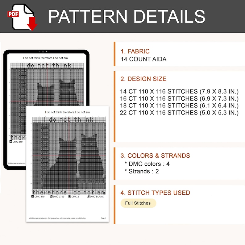 May include: A digital cross stitch pattern document titled Pattern Details featuring a black and white grid design of two cats and the text I do not think therefore I do not am. It lists 14 count Aida fabric, design sizes in inches, 4 DMC colors, 2 strands, and full stitches.