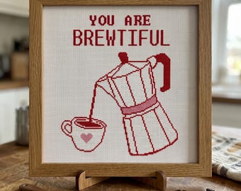 You Are Brewtiful Cross Stitch Pattern, Coffee Needlepoint, Love Embroidery, Instant Download