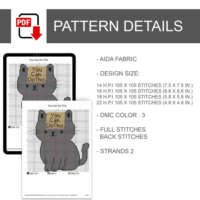 May include: A digital cross-stitch pattern featuring a gray cat with the text "You Can Do This." The pattern details include Aida fabric, design sizes from 12.2 cm x 12.2 cm to 19.1 cm x 19.1 cm, DMC color 3, full and back stitches, and 2 strands.