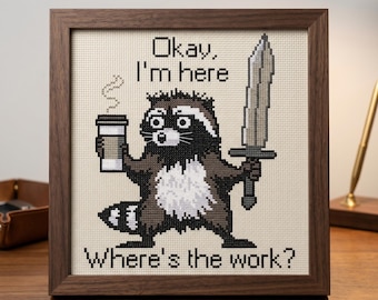 Work Cross Stitch Pattern, Okay I’m Here Where’s The Work Needlepoint, Funny Raccoon Office Stitch, Instant Download