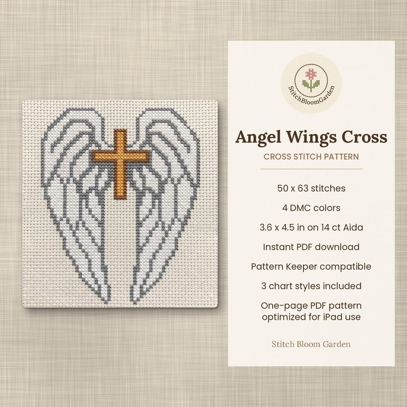 May include: A cross stitch pattern titled Angel Wings Cross featuring a gold cross centered between two white and grey feathered wings. The text includes 50 x 63 stitches, 4 DMC colors, 3.6 x 4.5 in on 14 ct Aida, instant PDF download, and Stitch Bloom Garden.