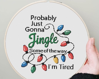 Roligt julmönster med korsstygn – Jingle Some Of The Way I'm Tired – Omedelbar digital nedladdning
