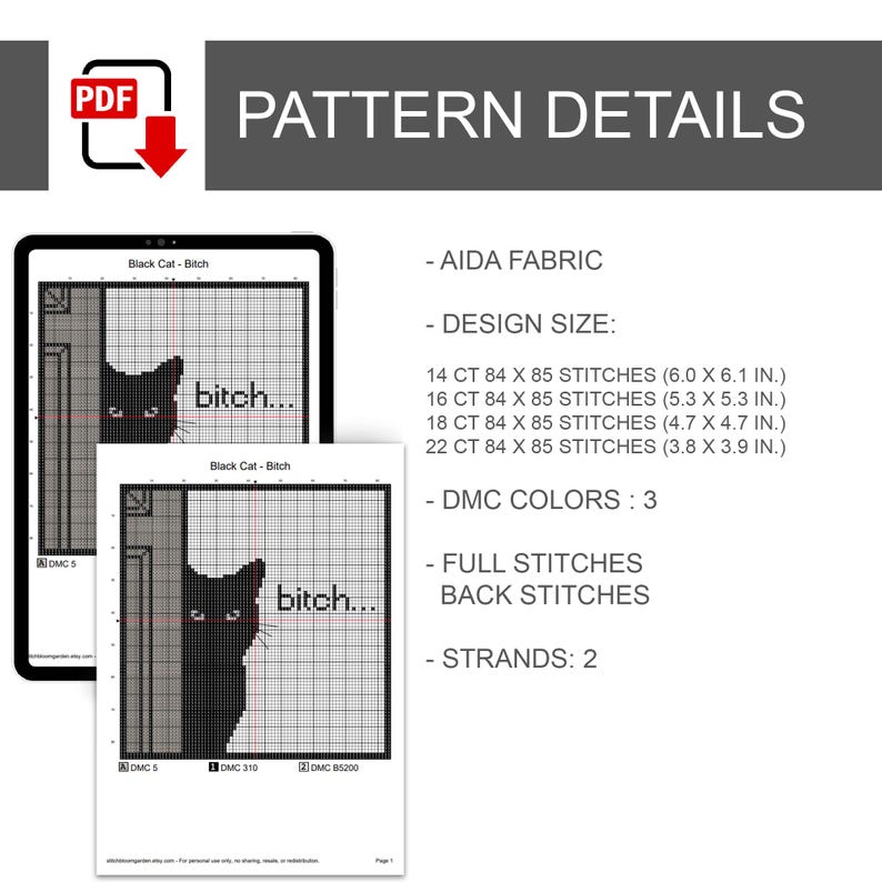 Puede incluir: Un patr&oacute;n de punto de cruz digital titulado Black Cat - Bitch con una silueta de gato negro. Los detalles incluyen tela Aida, tama&ntilde;os de dise&ntilde;o para 14, 16, 18 y 22 count de 15,2 x 15,5 cm a 9,7 x 9,9 cm, 3 colores DMC y 2 hebras.