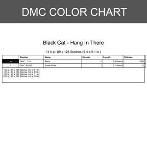 K&ouml;nnte beinhalten: Eine DMC-Farbkarte f&uuml;r ein Kreuzstichmuster mit dem Titel Black Cat - Hang In There. Die Tabelle listet DMC 310 Schwarz und DMC B5200 Schneewei&szlig; mit Stranganzahl, Garnl&auml;ngen und Stichzahlen f&uuml;r verschiedene Stoffdichten von 14 bis 22 h.p.i. auf.