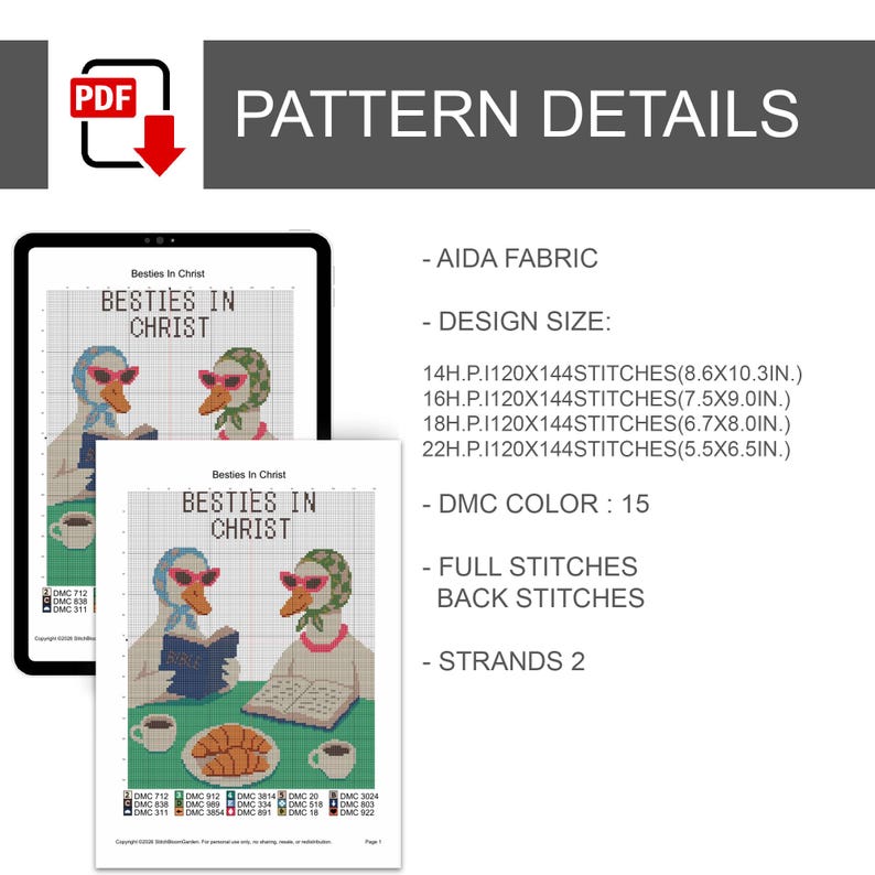 May include: A digital cross-stitch pattern titled "Besties in Christ" featuring cartoon geese wearing sunglasses. The pattern details include Aida fabric, design sizes in inches, 15 DMC colors, full and back stitches, and 2 strands.