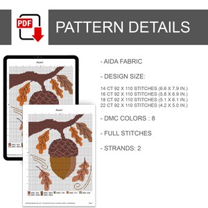 May include: A digital cross-stitch pattern titled Acorn, featuring a brown acorn on a branch with orange and brown leaves. The text includes pattern details, Aida fabric counts, design sizes in inches, 8 DMC colors, full stitches, and 2 strands.
