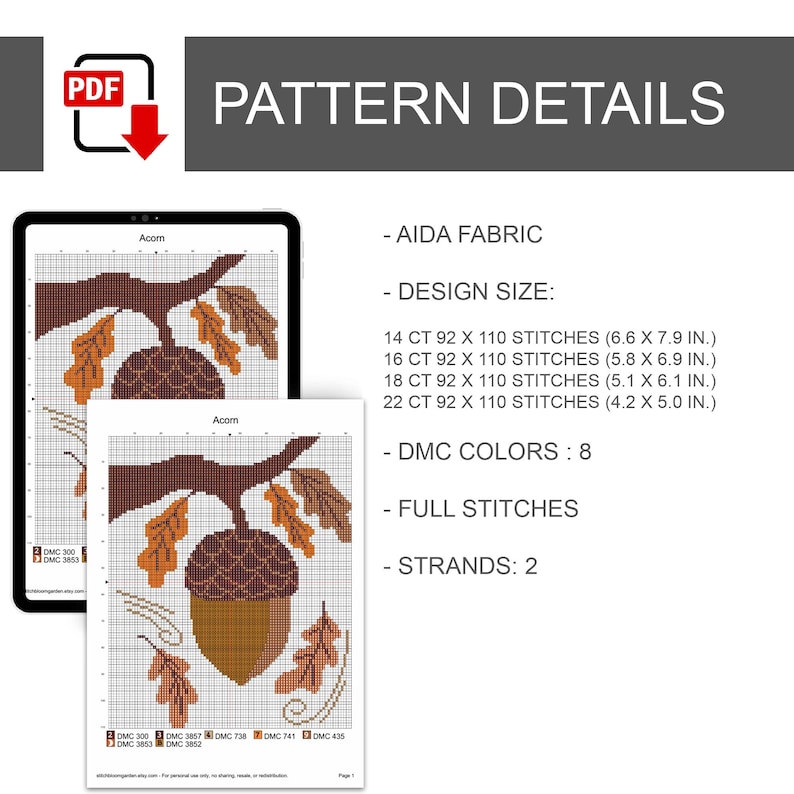 May include: A digital cross-stitch pattern titled Acorn, featuring a brown acorn on a branch with orange and brown leaves. The text includes pattern details, Aida fabric counts, design sizes in inches, 8 DMC colors, full stitches, and 2 strands.