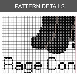 May include: A cross-stitch pattern detail sheet with the text "PATTERN DETAILS" at the top. The pattern features a black and white design with the words "Rage Con" in a block letter style. The pattern uses a grid system for easy stitching.