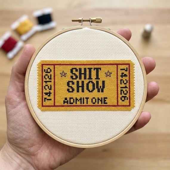 Shit Show Ticket Cross Stitch Pattern, Snarky Subversive Needlepoint, Instant Download