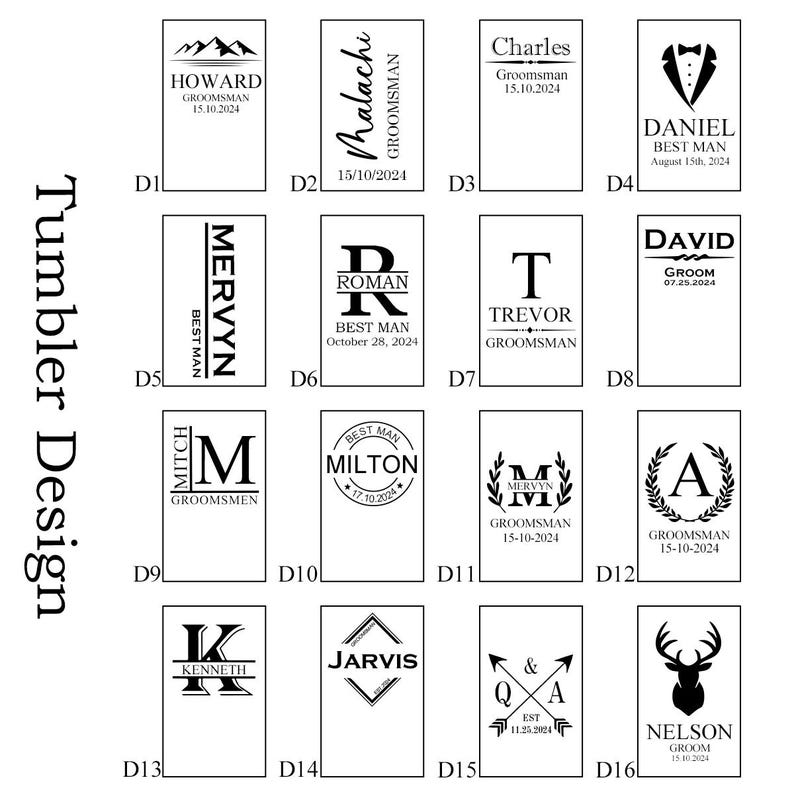 May include: A collection of personalized tumbler designs with various names, titles, and dates. The designs include names like Howard, Daniel, Roman, and Nelson, with text such as "Groomsman," "Best Man," and "Groom."