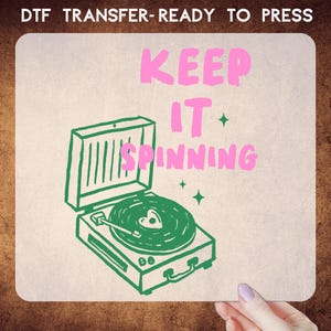 Vinyl record DTF transfer, Keep It Spenning Dtf, Popular Heat Transfers Ready To Press, Funny Humor Dtf, Sarcastic Heat Press, Funny Dtf