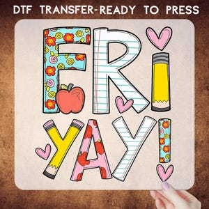 Teacher DTF Transfer Iron On Heat Transfer, Ready to Press Hot Peel, Friyay Teacher School Design, Teacher DTF Transfer, Teacher Gift, dtf