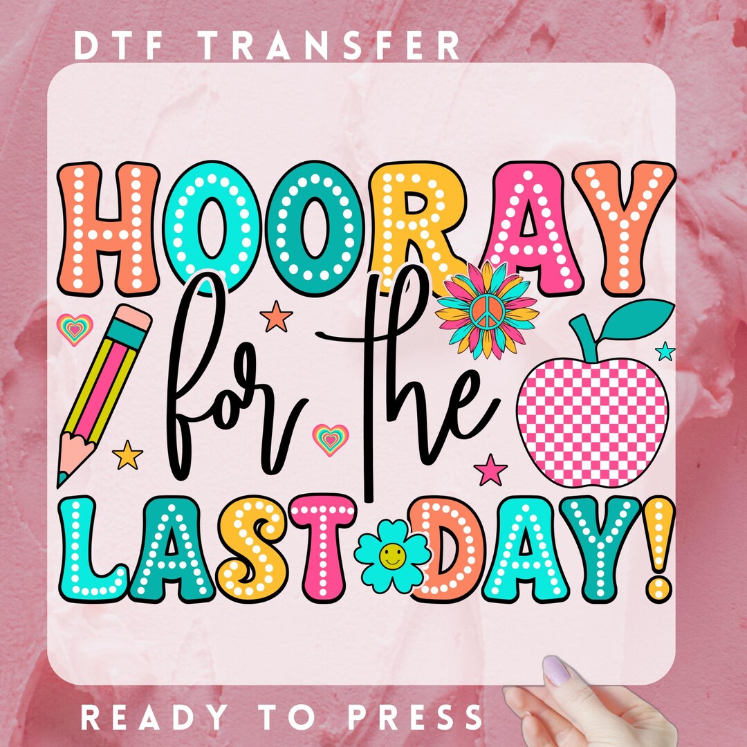 Hooray for the Last Day! Retro Teacher DTF Transfer - Etsy