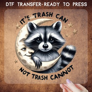 Animal Dtf, It&#39;s Called Trash Can-Not Trash Cannot, Dtf,Popular Heat Transfers Ready To Press,Funny Humor Dtf,Sarcastic Heat Press,Funny Dtf