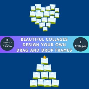 May include: A digital graphic on a blue background. The image features two arrangements of square photo frames, one in a heart shape and the other in a pyramid. Text reads "BEAUTIFUL COLLAGES DESIGN YOUR OWN DRAG AND DROP FRAMES".