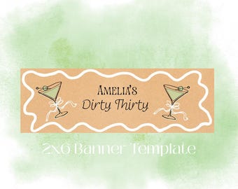 Dirty Thirty födelsedagsbanner - Redigerbar Canva-banner - Digital bannermall - 30-års Martini-födelsedag 2x6-banner