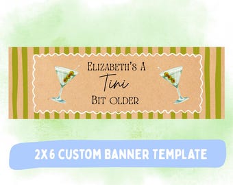 Tini Bit Older födelsedagsbanderoll, redigerbar Canva-banderoll, digital bannermall, Dirty Martini 2x6 födelsedagsbanderoll
