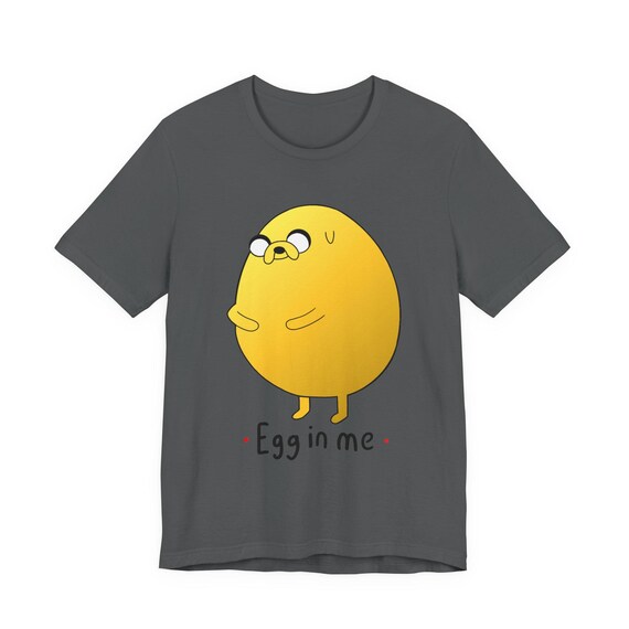 Egg in Me Unisex Tee, Cartoon Graphic T-shirt, Jake the Dog Design