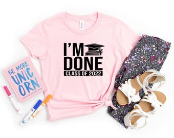 Camiseta "Ya terminé" de 1.ª clase, camiseta a juego de la clase, camiseta personalizada de graduación de la clase, camiseta de graduación, camiseta para el día de la foto de graduación