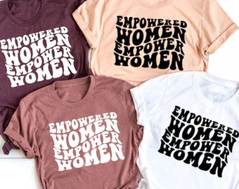 Empowered Women T-shirt, Girl Power T-shirt, Present till henne, Feministisk T-shirt, Empowered Women Empower Women, Woman Up T-shirt,