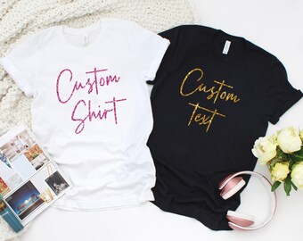 Personalized T-Shirt, Add Your Own Text, Custom T-shirt, Customized T-Shirts, Custom Shirt, Custom Text on Shirt, Custom Couple, T-Shirt