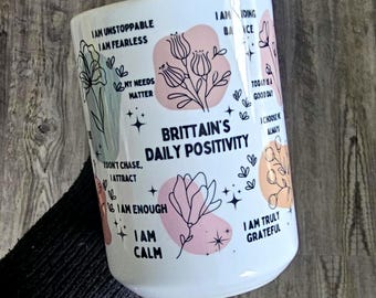 Personalized Mental Health Coffee Mug, Positivity Cup, Daily Affirmations Mug, Daily Reminders, Mental Health Awareness, Gift for Her