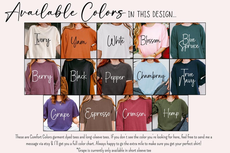 May include: A display of Comfort Colors t-shirts and long-sleeve tees in various colors, including Ivory, Yam, White, Blossom, Blue Spruce, Berry, Black, Pepper, Chambray, True Navy, Grape, Espresso, Crimson, and Hemp. The text "Available Colors" is at the top.