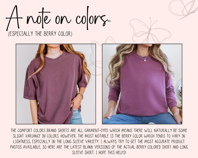 May include: The image shows two berry-colored shirts, a short-sleeve and a long-sleeve, displayed side-by-side. The text at the top reads "A note on colors." The text below explains color variations in garment-dyed shirts, especially the berry color.