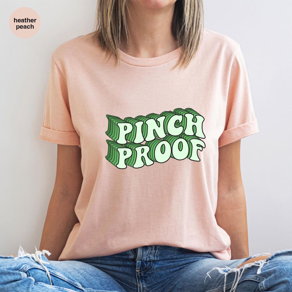 Irish Day Shirt, Gift For St. Patrick'S Day,Pinch Proof Funny St Patrick'S Day Shirt, Shamrock Shirt, St Patrick'S Day Lucky Shirt Moderndaydecors