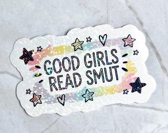 Good Girls Read Smut Sticker: Book Lover Gift