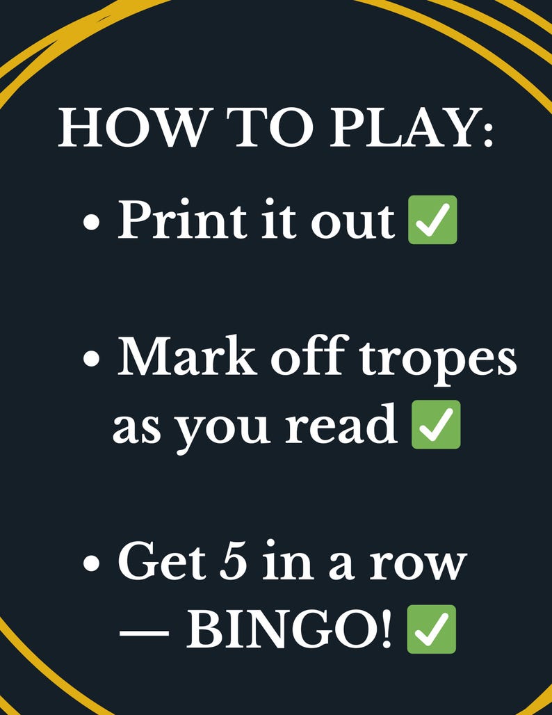 Puede incluir: Un gr&aacute;fico azul marino con el texto "HOW TO PLAY:" seguido de tres vi&ntilde;etas. La primera dice "Print it out" con una marca de verificaci&oacute;n verde. La segunda dice "Mark off tropes as you read" con una marca de verificaci&oacute;n verde. La tercera dice "Get 5 in a row - BINGO!" con una marca de verificaci&oacute;n verde.