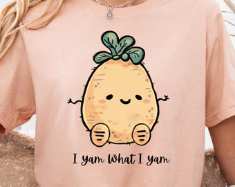 I Yam What I Yam, Cute Kawaii Yam T-Shirt, I Yam What I Yam Funny, Vegetable Pun, Yam Lovers,  Gift Shirt, Punny, Adorable Yam T-Shirt