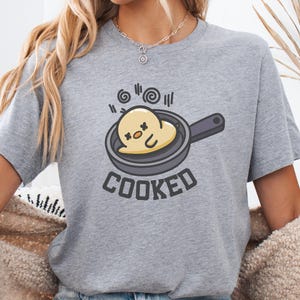 Cooked Funny Tshirt Gen Z Gift Funny Slang Shirt Urban Slang Shirt Hilarious Food Pun Shirt Gen Z Shirt Humor Graphic Tee For Young People