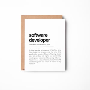 Tarjeta divertida para desarrollador de software: Feliz cumpleaños, Día de San Valentín, Aniversario, Gracias, Definición del trabajo