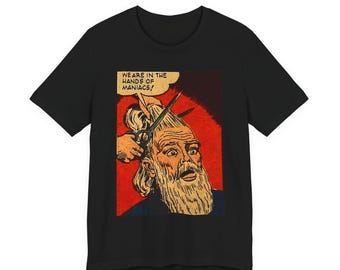 Camiseta con estampado de cómic "Estamos en manos de maníacos" / Camiseta gráfica