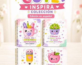 May include: Four spiral-bound notebooks featuring pastel illustrations of a mug with stationery, a succulent, a pencil, and an apple. The text includes CUTE INSPIRA COLECCIÓN, Edición en español, Cada día es una nueva oportunidad para inspirar, Educar es plantar semillas de amor que crecen para siempre, Pequeñas acciones, grandes cambios, and Gracias por enseñar con el corazón y cambiar vidas.