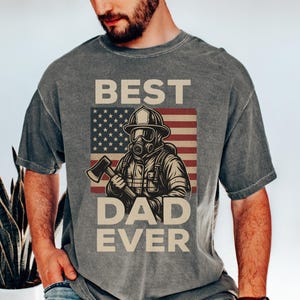 Best dad ever FIREFIGHTER shirt, Firefighter New Dad Shirt,fireman shirt, hero shirt, Proud Fireman Tee for Fathers Day Gift,firefighter dad