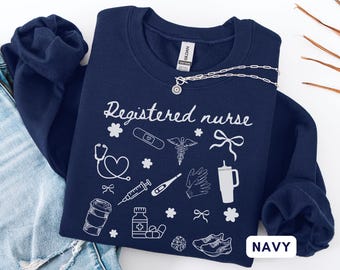 Registered Nurse Sweatshirt, RN Crewneck, Gift for Nursing Grad, RN Sweatshirt, Nursing Sweatshirt, Nurse Clothes, Registered Nurse Shirt