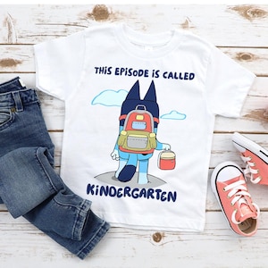 Kindergarten Shirt, Blue Dog Back To School T-Shirt, This Episode Is Called Pre-K Tee, Toddler Shirt, Kids First Day Of School Tee, Kids Tee